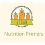 vegan nutrition primers