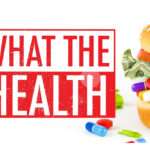 A Science-Based (and Vegan) Perspective on the New “What the Health” Documentary